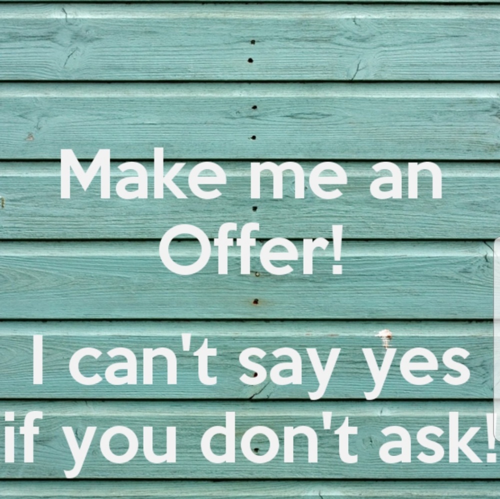 Make me an offer !